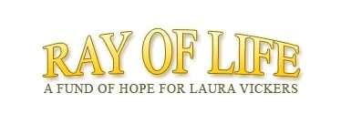 Ray of Life - A fund of hope for Laura Vickers